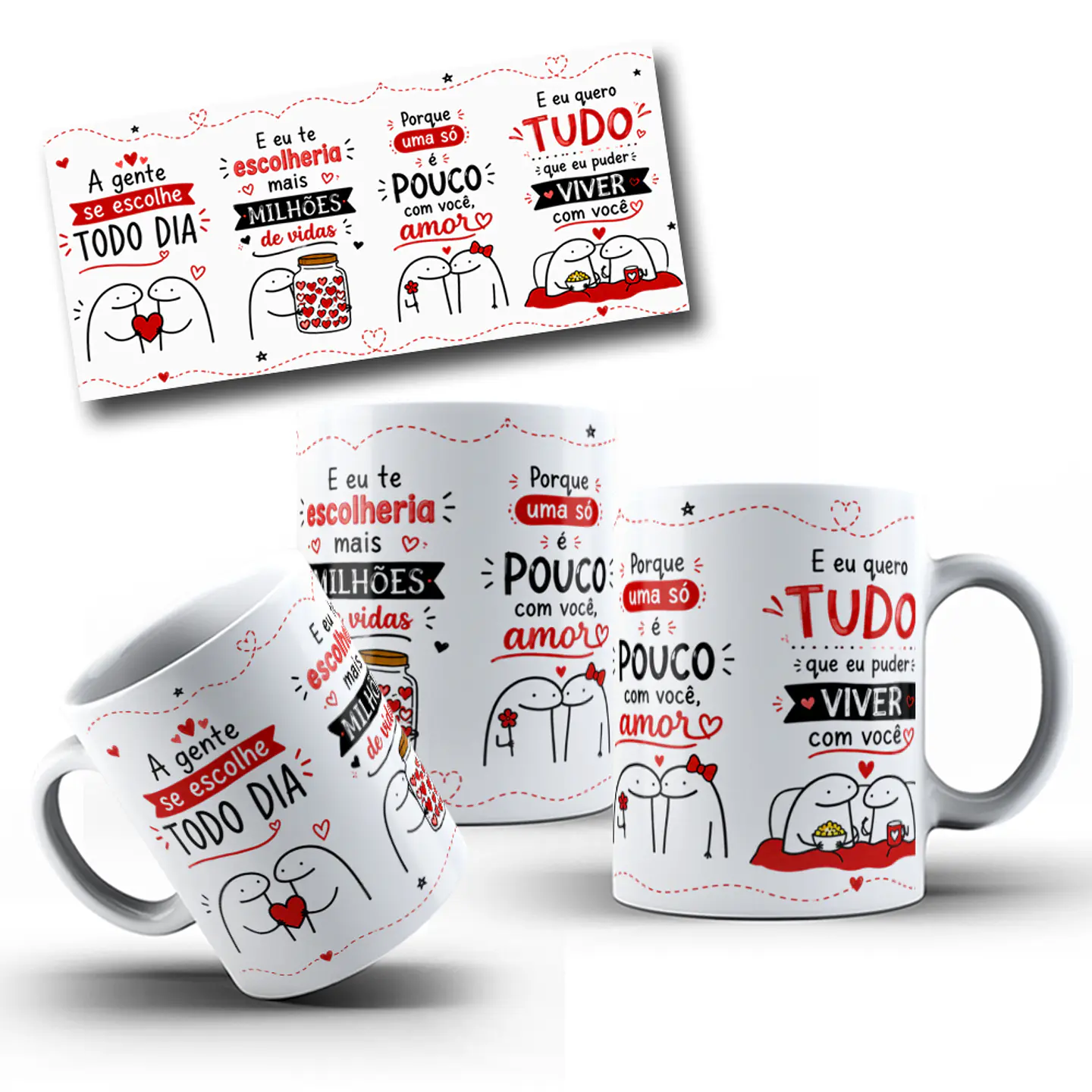 Artes Caneca A gente se escolhe TODO DIA. E eu te escolheria mais MILHÕES de vidas. Porque uma só é pouco com você, amor. E eu quero TUDO que eu puder VIVER com você Arquivo em Pdf 1