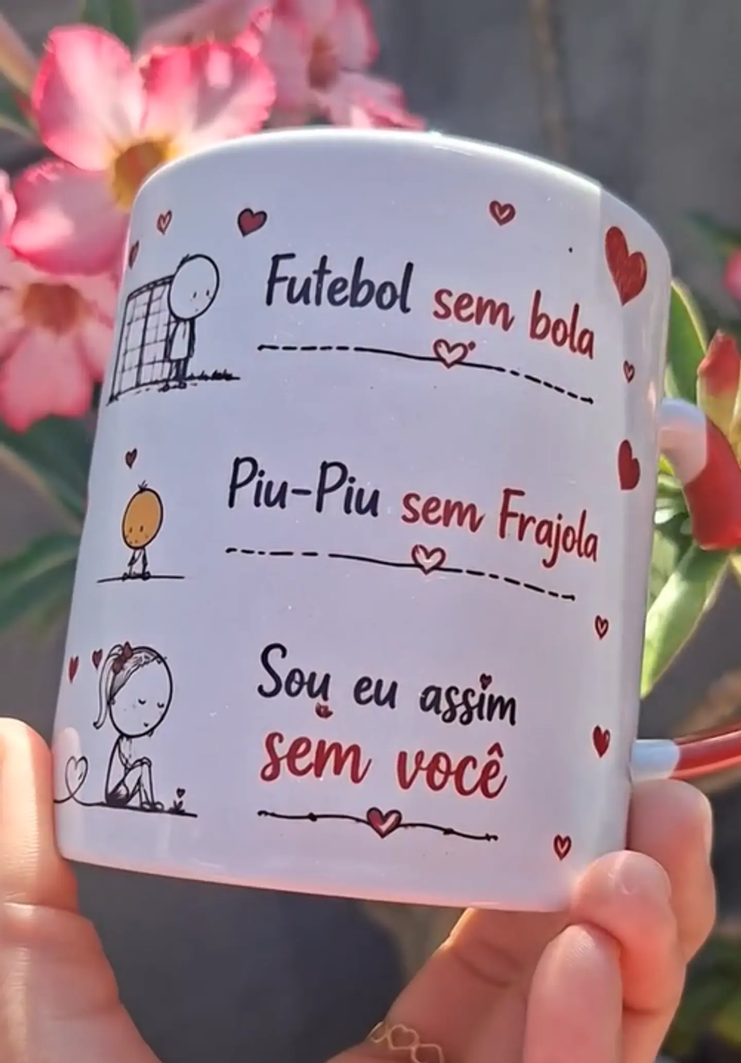 Arte Caneca Avião sem asa, Futebol sem bola, Fogueira sem brasa, Piu-Piu sem Frajola, Sou eu assim sem você, Sou eu assim sem você Arquivo em Pdf 2
