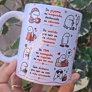 Arte Caneca De pijama ou maquiada, desbocada ou educada, Eu te quero de qualquer jeito Arquivo em Pdf 