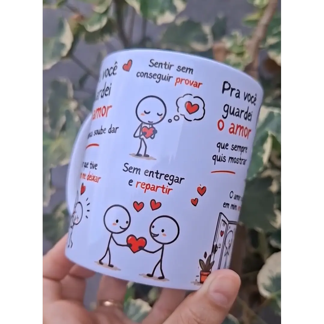Arte Caneca Pra você guardei o amor que nunca soube dar, sentir sem conseguir provar Arquivo em Pdf 3