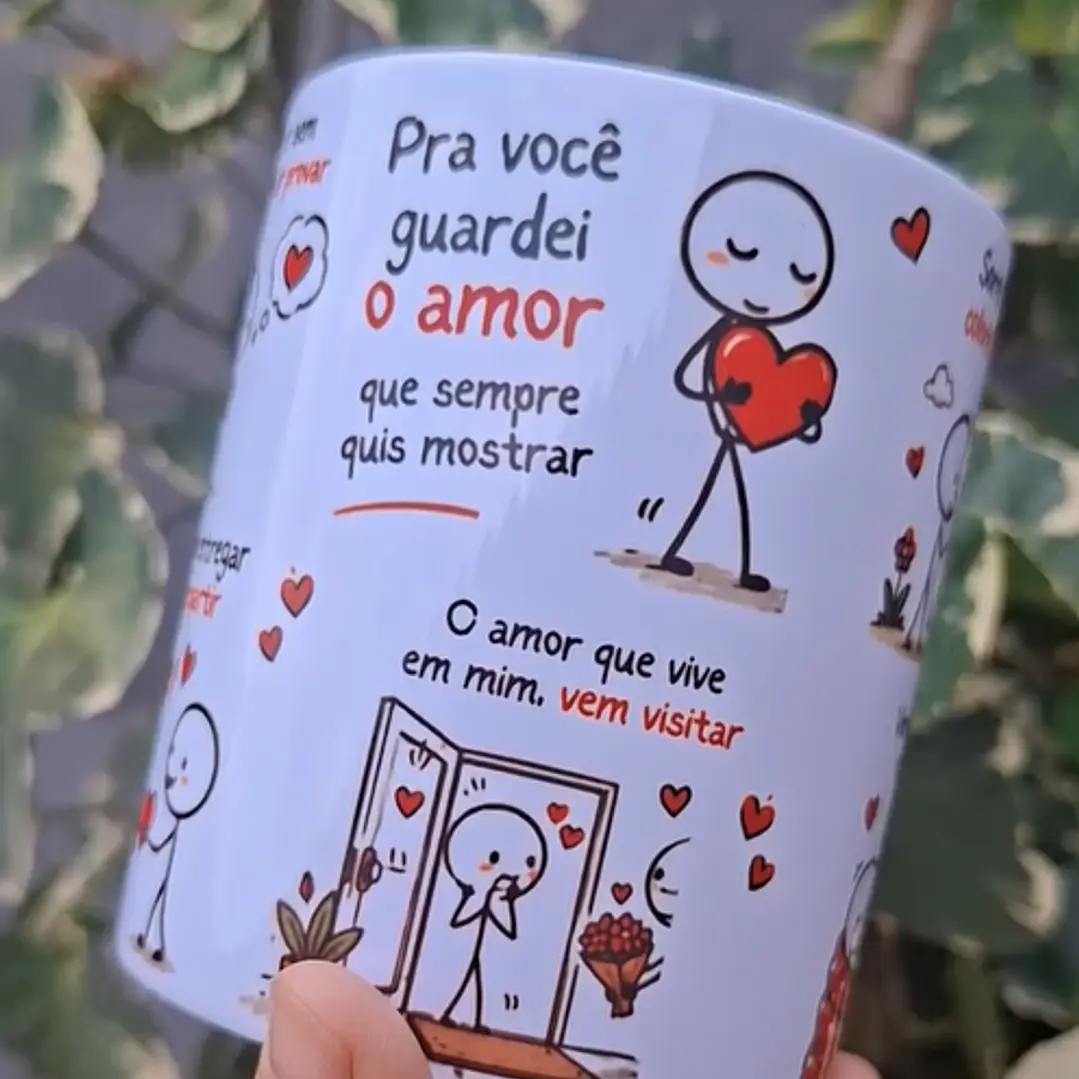 Arte Caneca Pra você guardei o amor que nunca soube dar, sentir sem conseguir provar Arquivo em Pdf 2