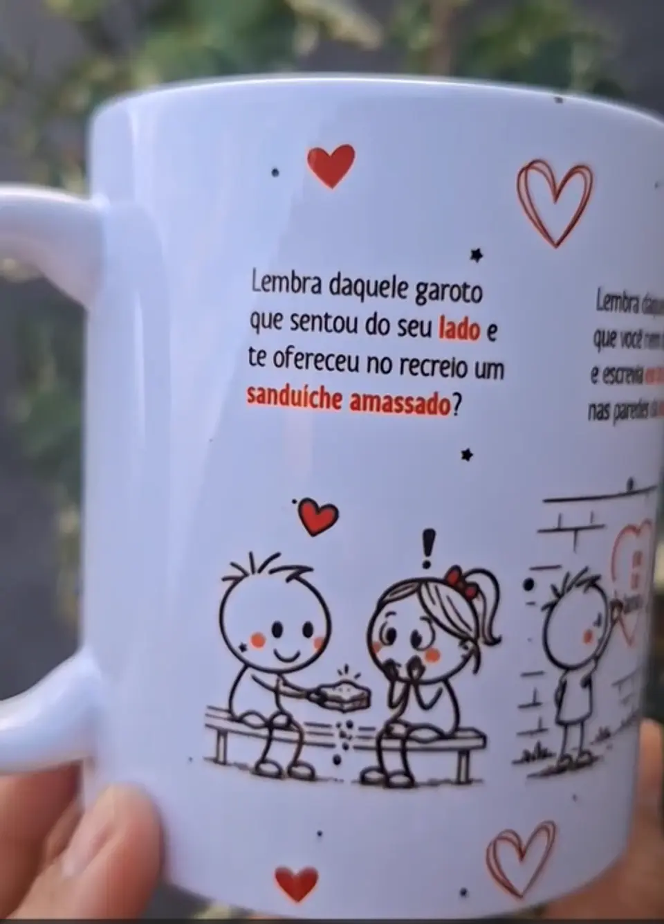Arte Caneca Lembra daquele garoto que sentou do seu lado e te ofereceu no recreio um sanduíche amassado? Romântico anônimo! Arquivo em Pdf  1