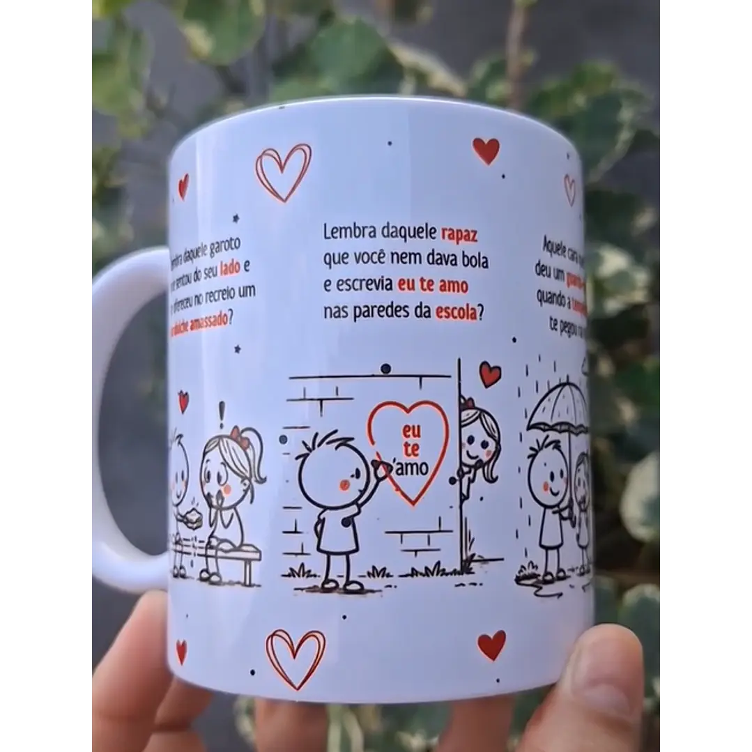 Arte Caneca Lembra daquele garoto que sentou do seu lado e te ofereceu no recreio um sanduíche amassado? Romântico anônimo! Arquivo em Pdf  2