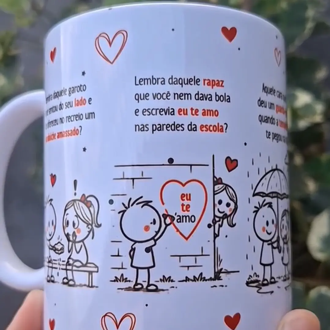 Arte Caneca Lembra daquele garoto que sentou do seu lado e te ofereceu no recreio um sanduíche amassado? Romântico anônimo! Arquivo em Pdf  2