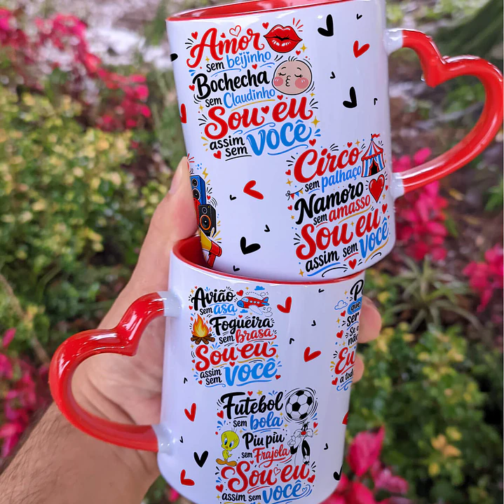 Arte Caneca Avião sem asa, Futebol sem bola, Fogueira sem brasa, Piu-Piu sem Frajola, Sou eu assim sem você, Sou eu assim sem você Arquivo em Png 1