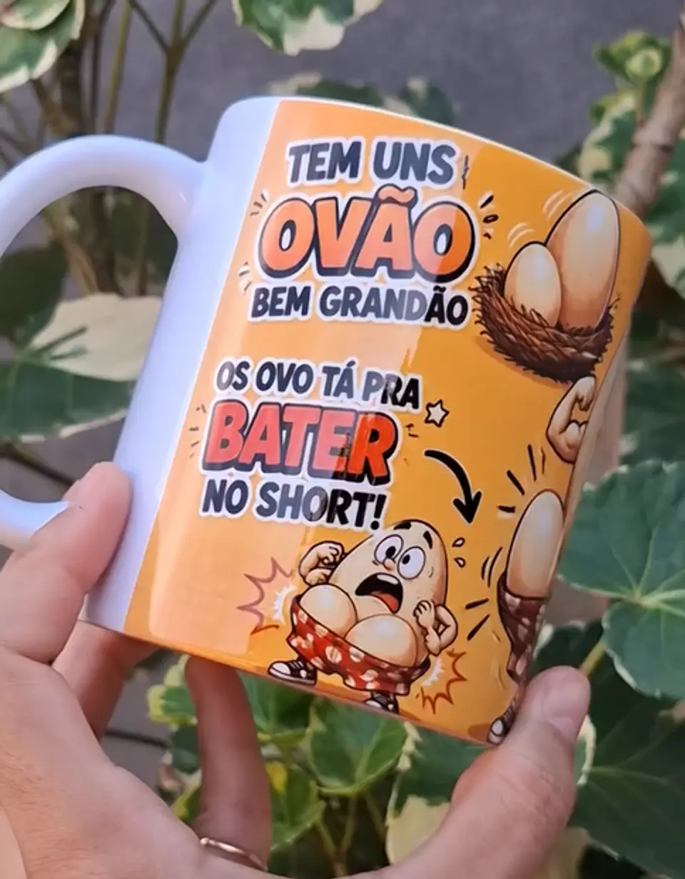 Arte Caneca Tens uns ovão bem grandão, os ovo ta pra bater no short Arquivo em Png  1