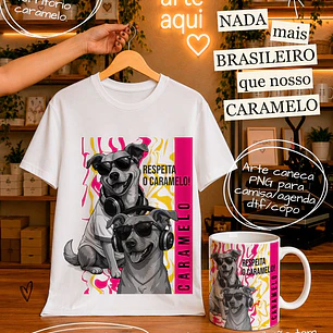 23 Artes para Caneca e Camisa Cãozinho Caramelo Brasil Arquivo em Png 