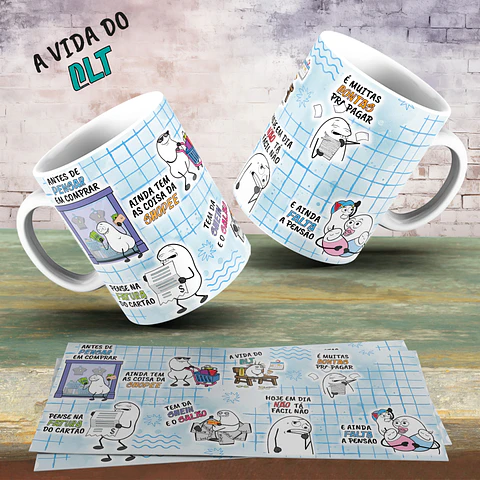  Artes para Caneca Flork Vida de CLT, antes de pensar em comprar, ainda tem as coisa da shopee, a vida do clt Arquivo em Png