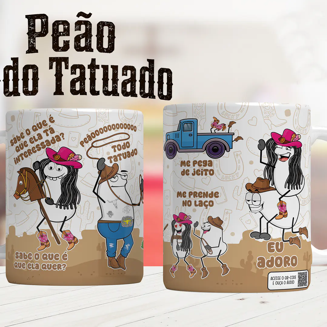 Artes para Caneca SABE O QUE QUE ELA QUER? Ha-ha-ha, Peeeeeãããããããoooooo, TODO TATUAAADO em Png 1