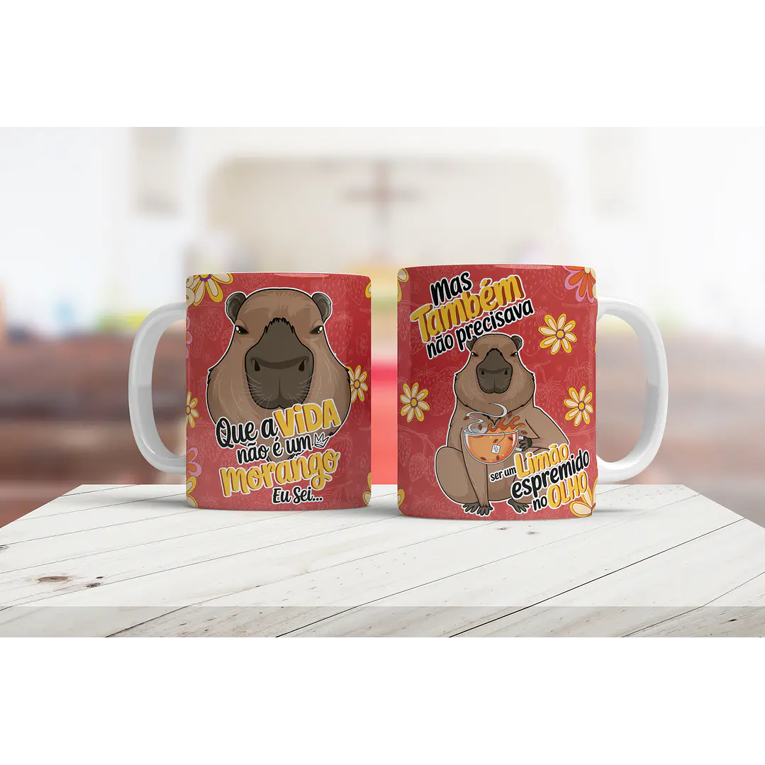  Artes para Caneca Que a vida não é um morango eu sei - Capivara Arquivo em Png 1