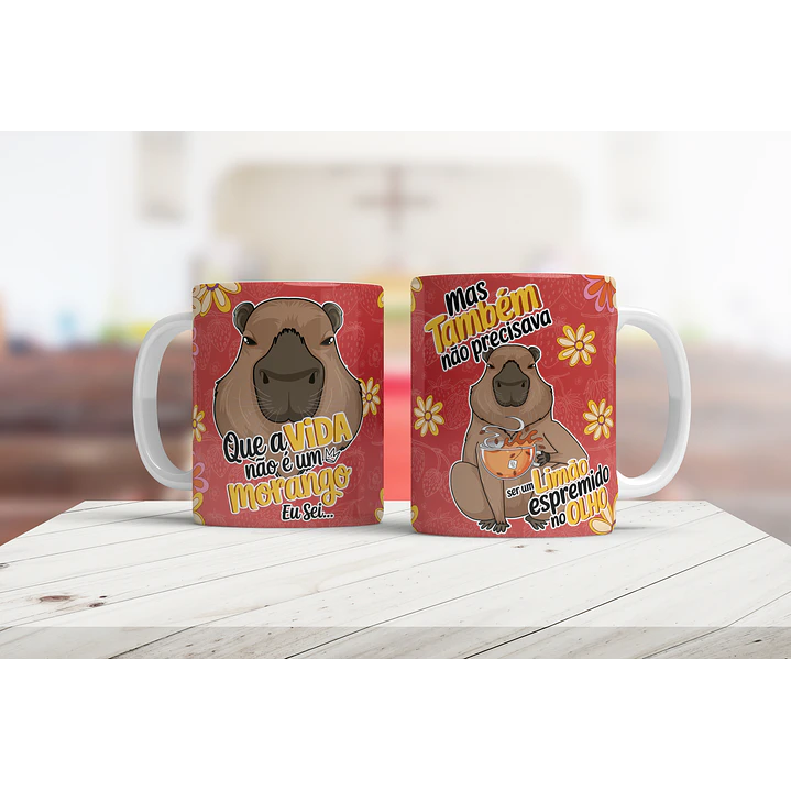  Artes para Caneca Que a vida não é um morango eu sei - Capivara Arquivo em Png 1