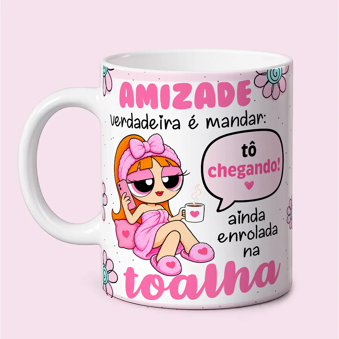 3 Artes para Caneca Amizade Verdadeira Meninas Super Poderosas Arquivo em Png  2
