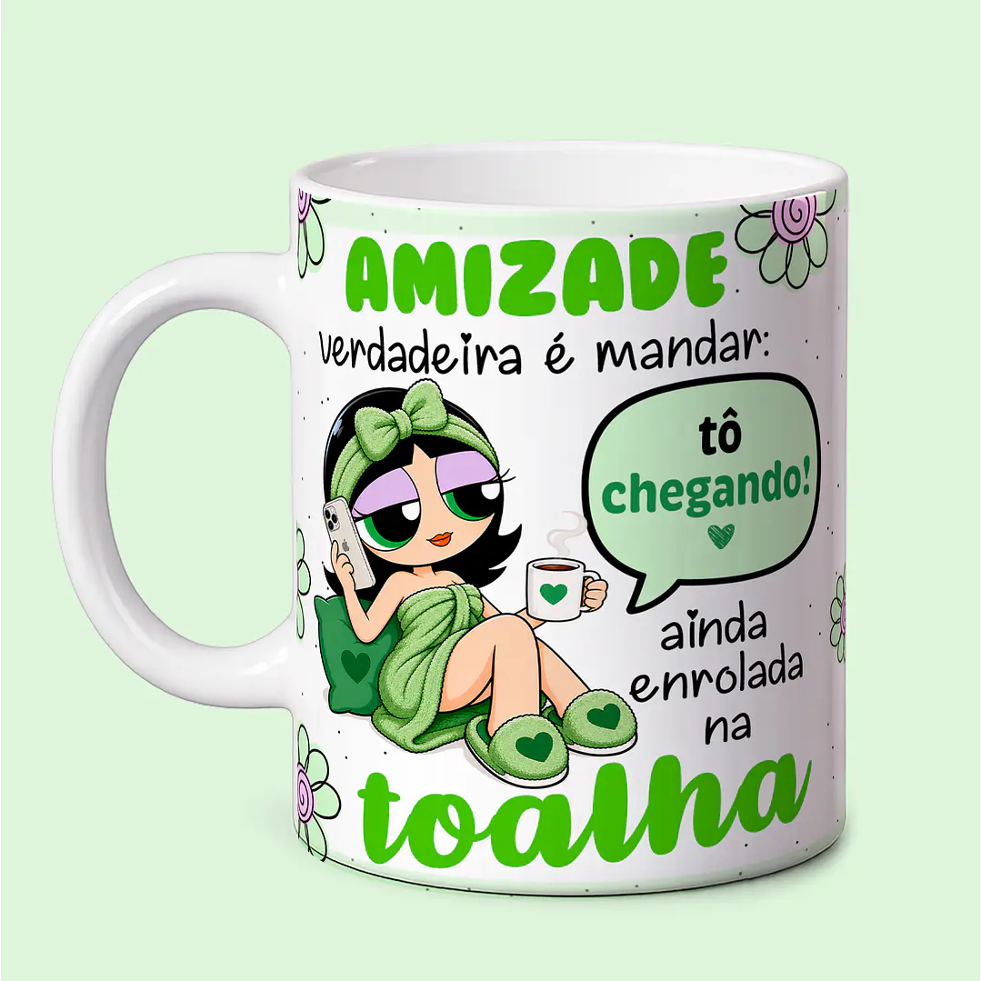 3 Artes para Caneca Amizade Verdadeira Meninas Super Poderosas Arquivo em Png  1
