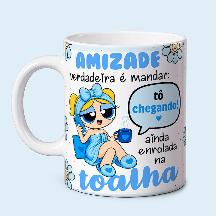 3 Artes para Caneca Amizade Verdadeira Meninas Super Poderosas Arquivo em Png  3