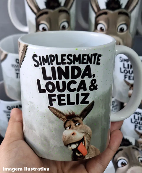 2 Artes Caneca Simplesmente Linda, Louca e Feliz Burro Shuerk Arquivo em Jpg