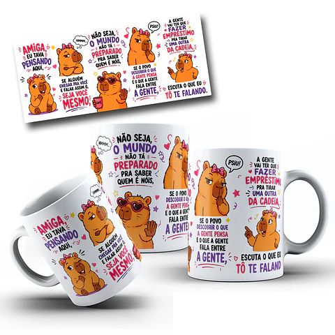 Artes para Caneca Capivara amiga, eu tava pensando aqui, hmmm... se alguém chegar pra você e falar assim ó em Png
