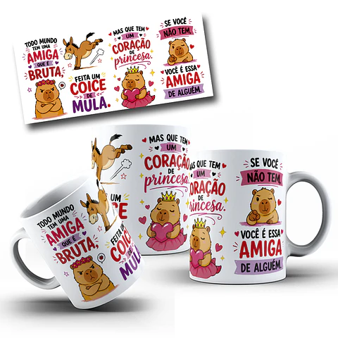 Artes para Caneca Capivara todo mundo tem uma amiga que é bruta, feita um coice de mula em Png