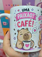 Artes para Caneca Capivara Uma paixão? Café, Quando acorda pede logo? Café em Png  - thumbnail 1
