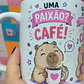 Artes para Caneca Capivara Uma paixão? Café, Quando acorda pede logo? Café em Png  - Miniatura 1