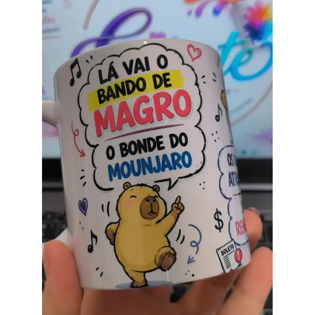 Artes para Caneca Capivara lá vai o bando de magro o bonde do monjaro, os boletos atrasados... em Png  1