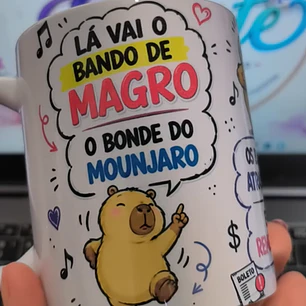 Artes para Caneca Capivara lá vai o bando de magro o bonde do monjaro, os boletos atrasados... em Png 