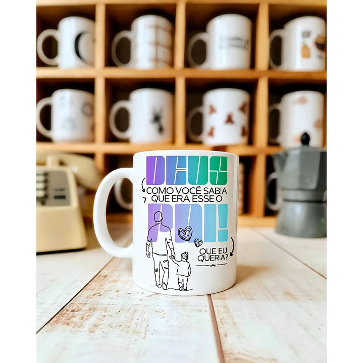 Arte Caneca Dia dos Pais Deus, como você sabia que era esse o pai que eu queria Arquivo em Jpg  1