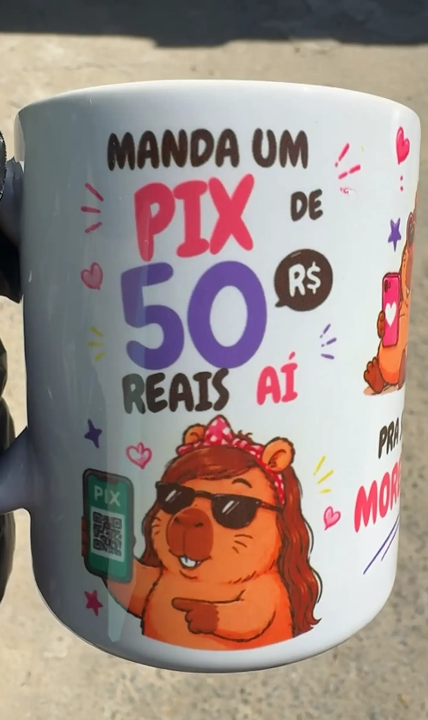 Arte Caneca Capivara manda um pix de 50 reais aí pra sua morena, quero ver se você tá apaixonado mesmo. ha! ha! ha! ha! ha! Arquivo em Jpg  1