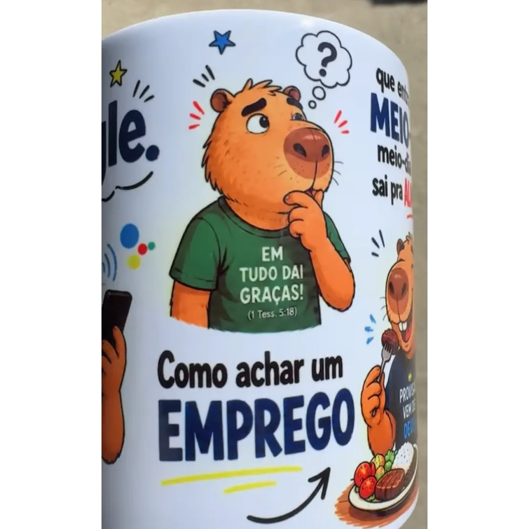 Arte Caneca Capivara ok google como achar um emprego que entra meio-dia, meio-dia e dez sai pra almoçar Arquivo em Jpg 2
