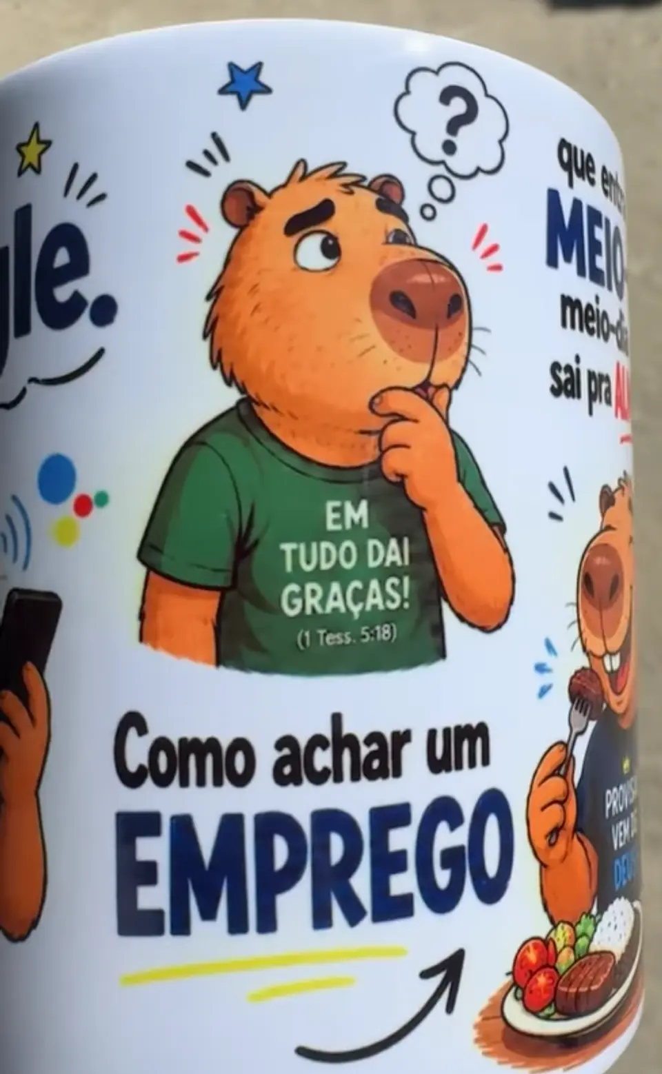 Arte Caneca Capivara ok google como achar um emprego que entra meio-dia, meio-dia e dez sai pra almoçar Arquivo em Jpg 2