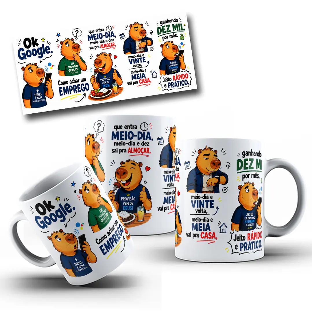 Arte Caneca Capivara ok google como achar um emprego que entra meio-dia, meio-dia e dez sai pra almoçar Arquivo em Jpg 6