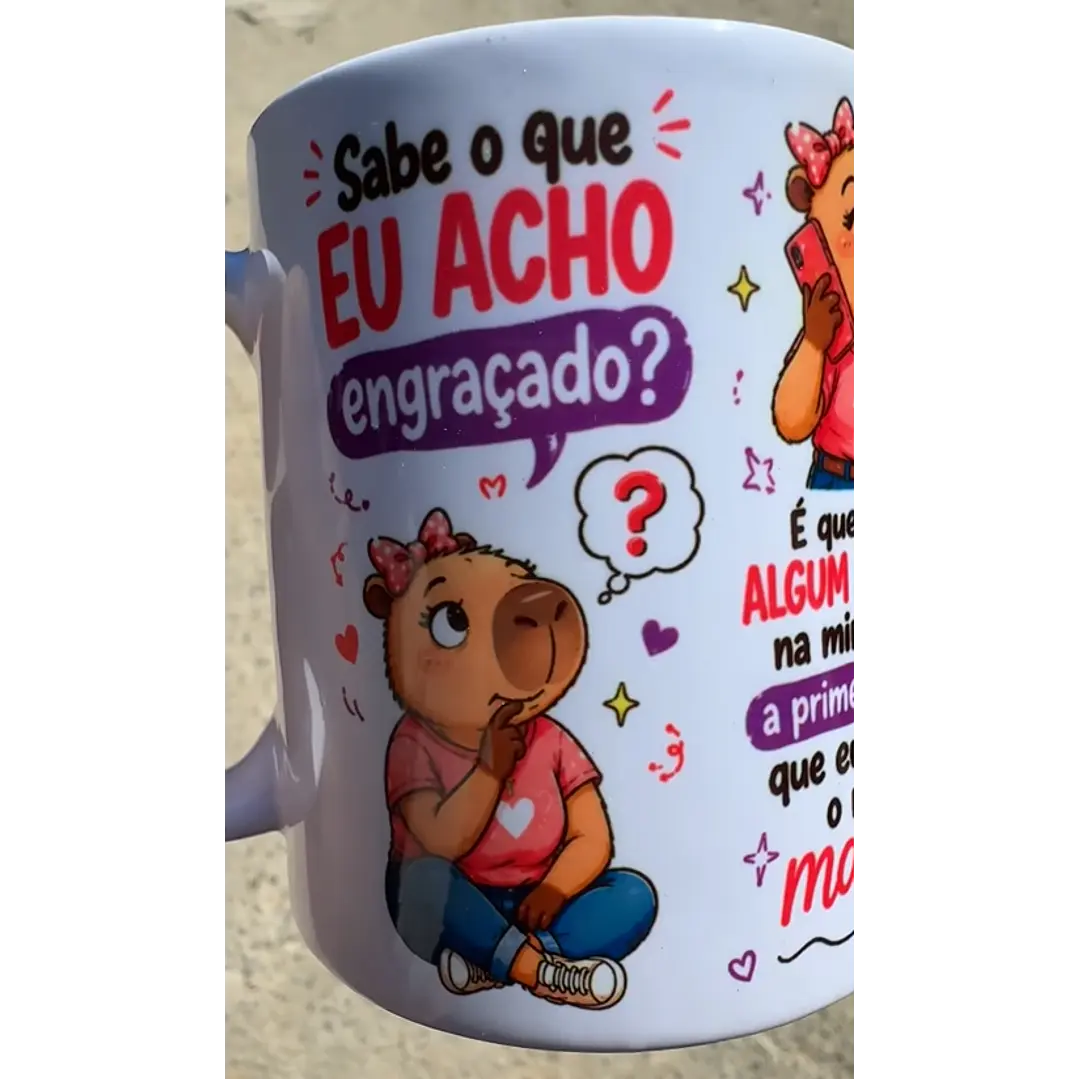 Arte para Caneca sabe o que eu acho engraçado? é que se der algum problema na minha vida, a primeira pessoa que eu ligo é o meu marido Arquivo em Jpg 1