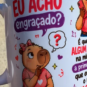 Arte para Caneca sabe o que eu acho engraçado? é que se der algum problema na minha vida, a primeira pessoa que eu ligo é o meu marido Arquivo em Jpg