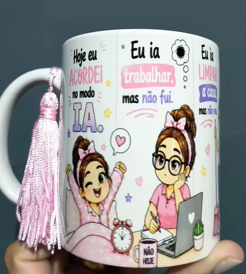  Artes para Caneca hoje eu acordei no modo ia. não hoje em Png 