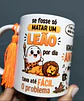 Artes para Caneca se fosse só MATAR UM LEÃO por dia tava até FÁCIL. O problema é que a gente ainda tem que..., IGNORAR as ANTAS, ENGOLIR OS SAPOS, DESVIAR das COBRAS Arquivo em Png - Miniatura 1