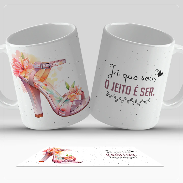 6 Artes para Caneca Frases Coleção Salto Alto Arquivo em Jpg 5