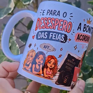 Arte para Caneca E para o Desespero das feias a bonita acordou Arquivo Png