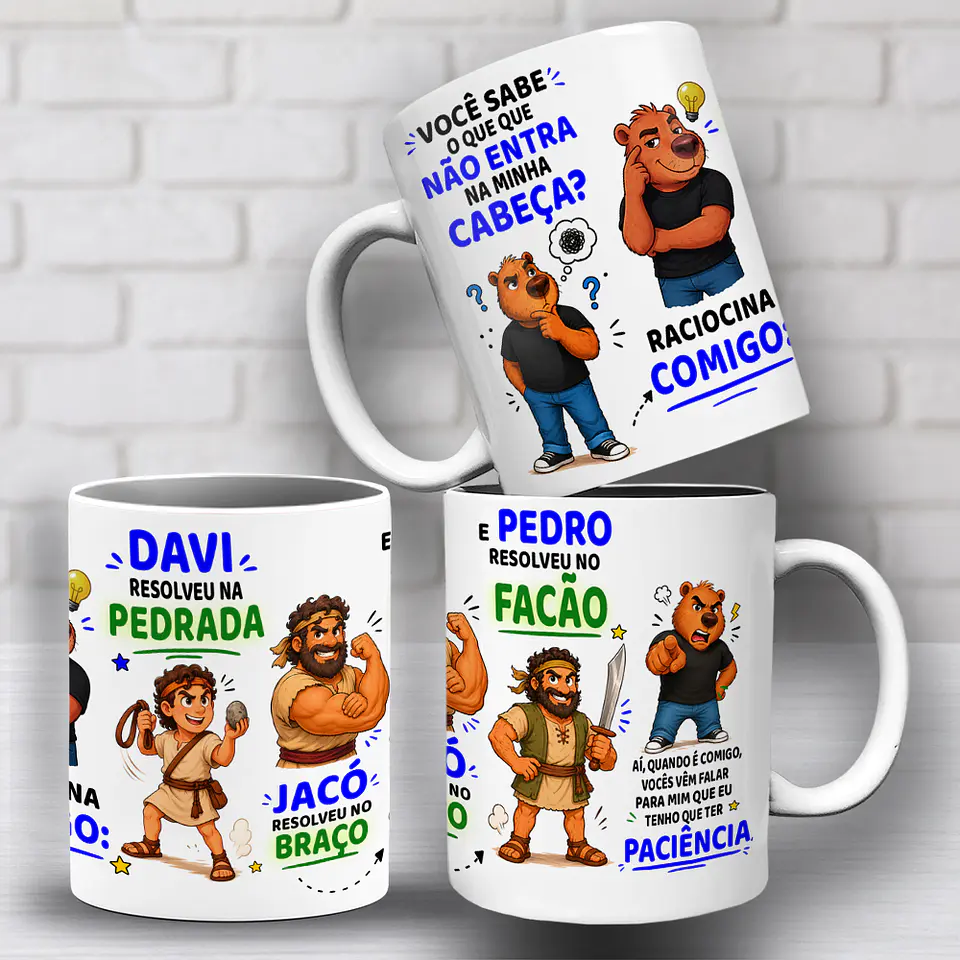 Arte para Caneca você sabe o que que não entra na minha cabeça, raciocina comigo, davi resolveu na pedrada, jacó resolveu no braço Arquivo em Jpg 1