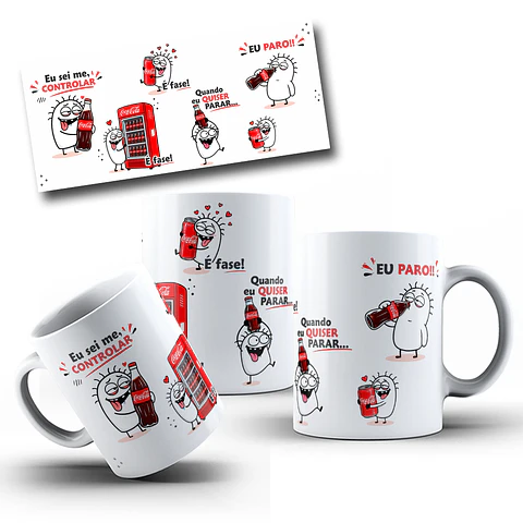 Arte para Caneca Eu sei me controlar é fase quando eu quiser parar eu paro Amo coca cola  Arquivo em Jpg