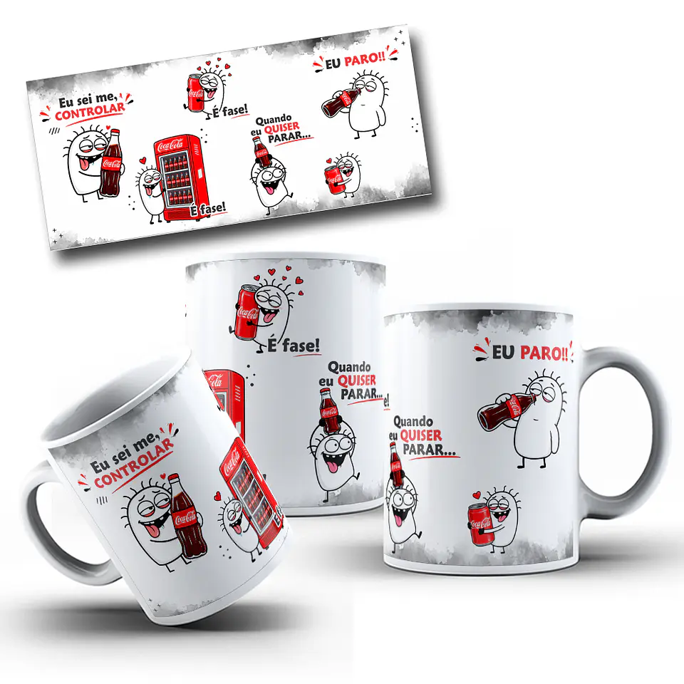 Arte para Caneca Eu sei me controlar é fase quando eu quiser parar eu paro Amo coca cola  Arquivo em Jpg 2