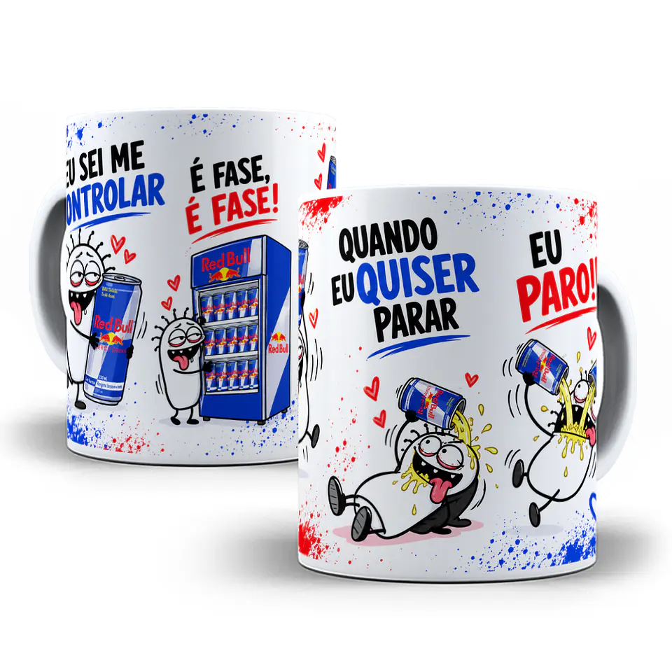 Arte para Caneca Eu Sei Me Controlar é Fase Quando eu quiser parar eu Paro Red Bull FlorkArquivo em Jpg 1