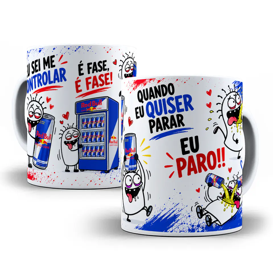 Arte para Caneca Eu Sei Me Controlar é Fase Quando eu quiser parar eu Paro Red Bull FlorkArquivo em Jpg 2