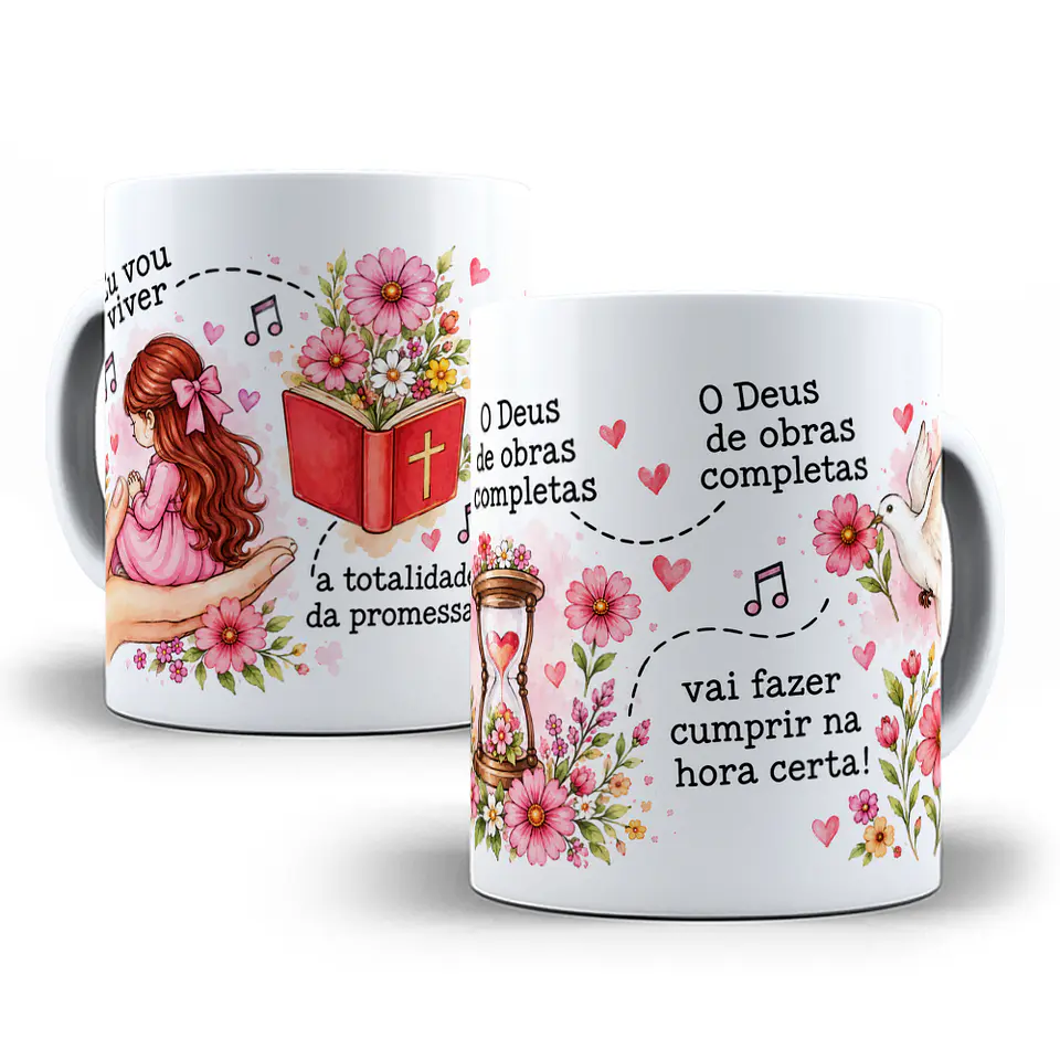 Arte para Caneca Eu vou viver a totalidade da promessa, deus de obras completas vai fazer cumprir na hora certa Arquivo em Jpg 1