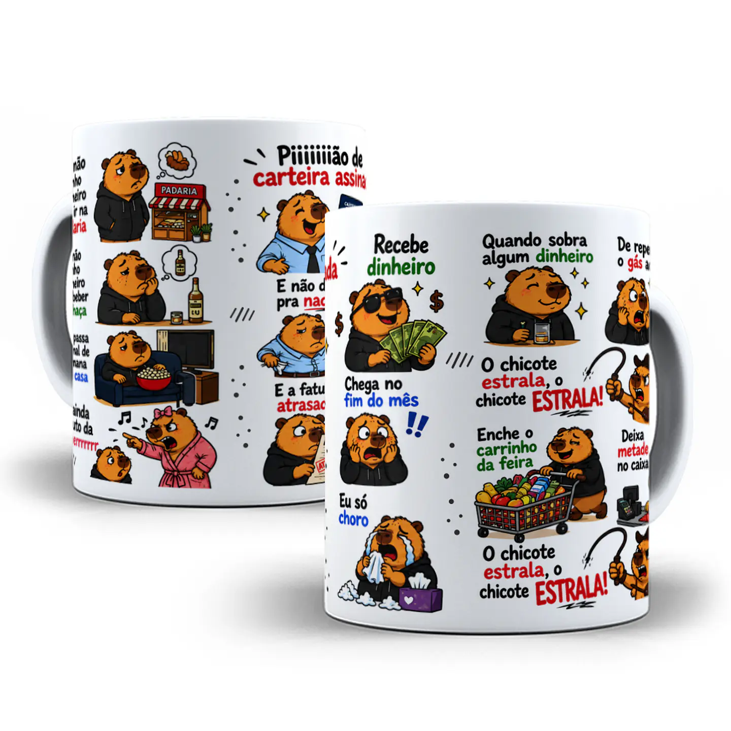 Arte para Caneca eu não tenho dinheiro pra ir na padaria, eu não tenho dinheiro pra beber cachaça -  Piiiãão de carteira assinada Arquivo em Jpg  1