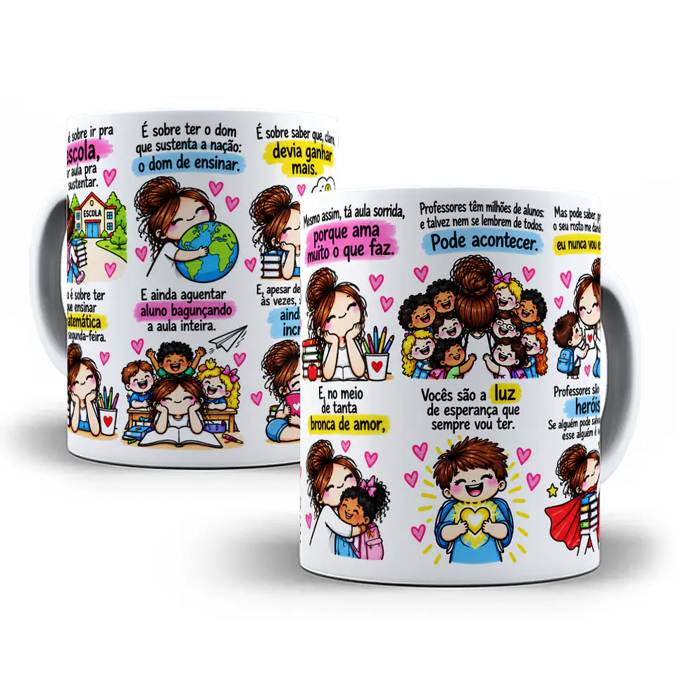 Arte para Caneca Dia dos Professores - Não é sobre ir pra escola dar aula pra se sustentar é sobre ter o dom que sustenta Arquivo em Png 2