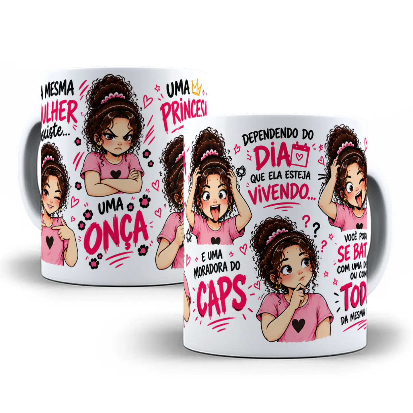 Artes para Caneca Na mesma mulher existe uma onça, uma princesa uma princesa e uma moradora do caps em Png 1