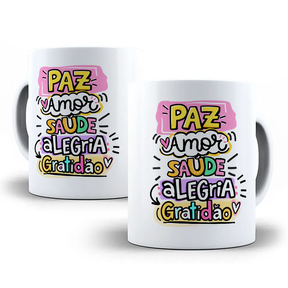 Arte para Caneca Frase Saúde, Paz, Amor, Alegria e Gratidão Grátis | Sublimação 2