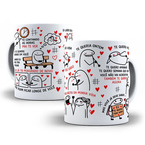 Artes para Caneca Flork to contando as horas pra te ver, eu tô sempre pensando em você, e quando eu paro pra pensar, eu já tô pensando em Png 