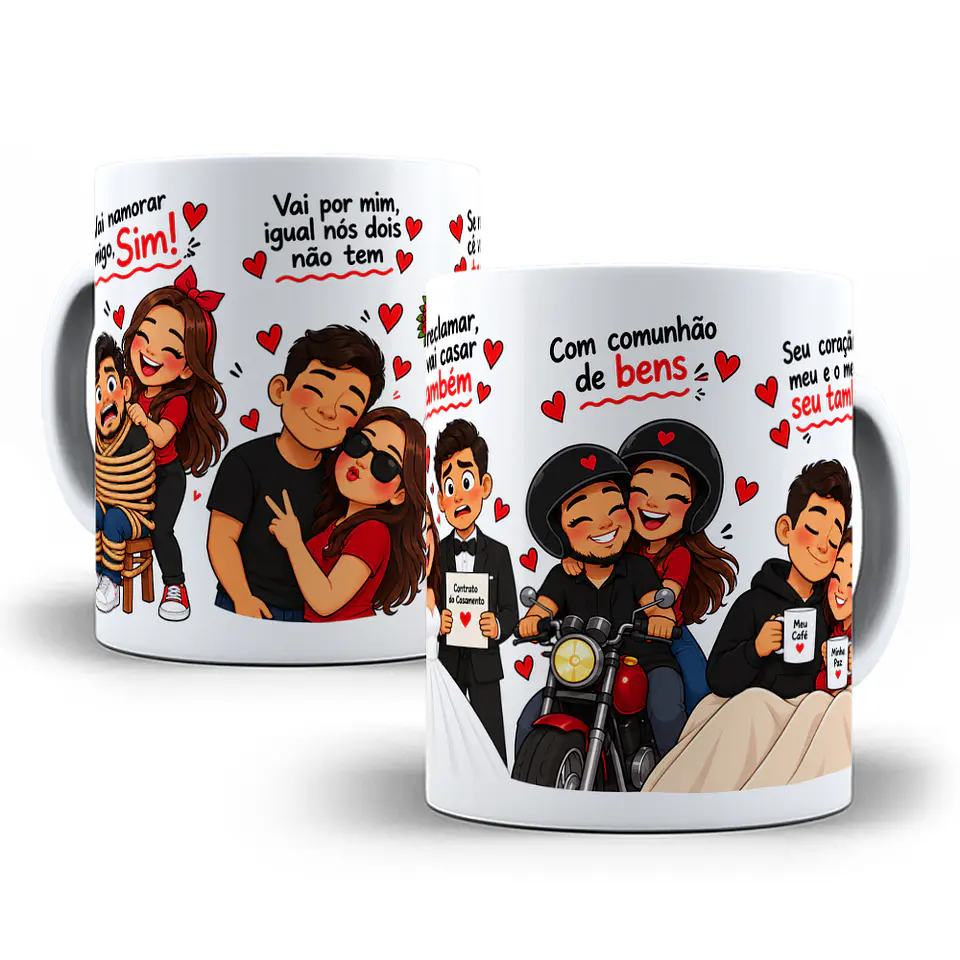 5 Artes para Caneca Vai namorar comigo sim, vai por mim igual nós dois não tem, se reclamar se vai casar também Arquivo em Jpg 1