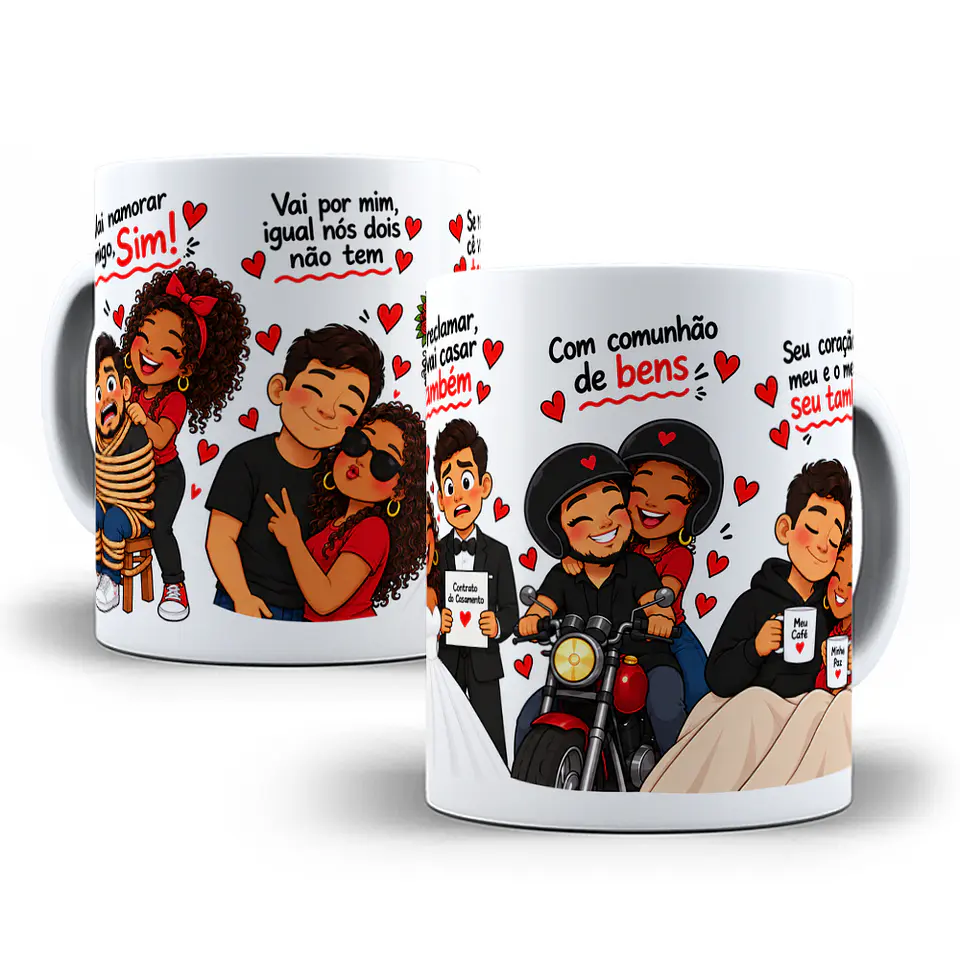 5 Artes para Caneca Vai namorar comigo sim, vai por mim igual nós dois não tem, se reclamar se vai casar também Arquivo em Jpg 5