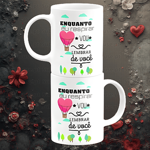 Caneca em Cerâmica - Enquanto eu Respirar